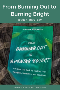 From Burning Out to Burning Bright book review