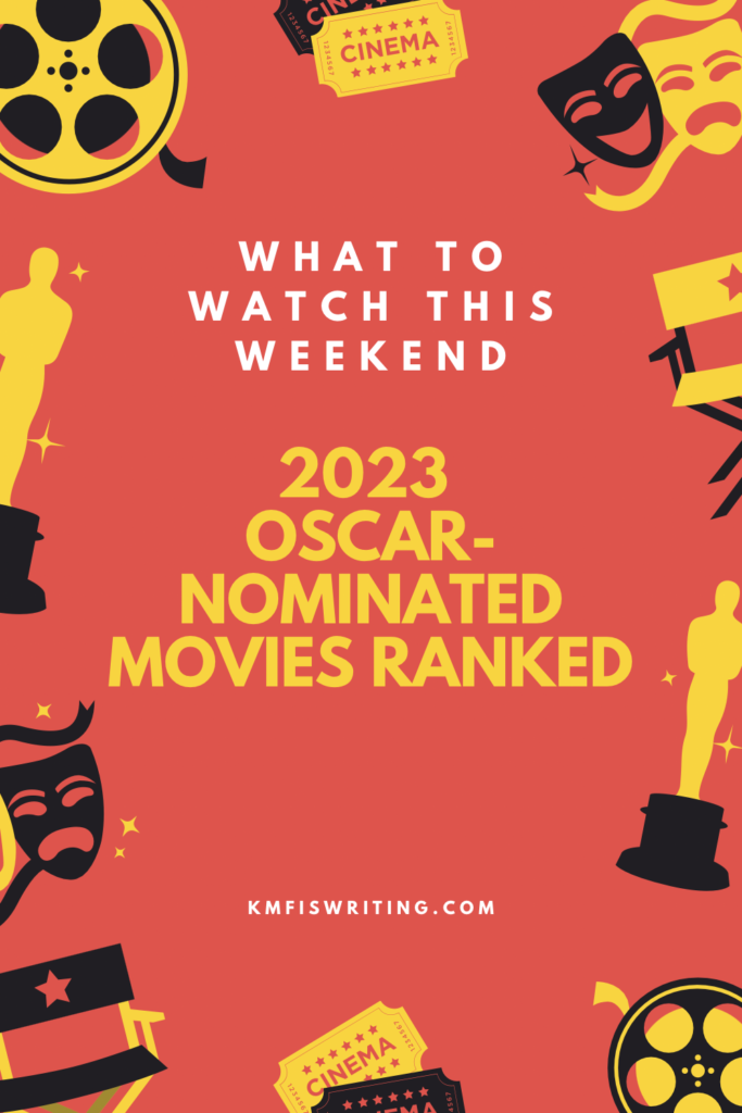 2023 Oscar-nominated best picture movies ranked