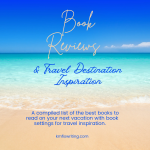 Book reviews and travel destination inspiration